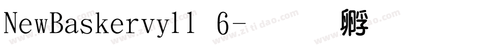 NewBaskervill 6字体转换